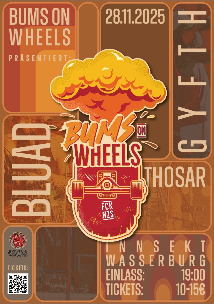 Bums on Wheels präsentiert Bluad/Gyfth /Thosar